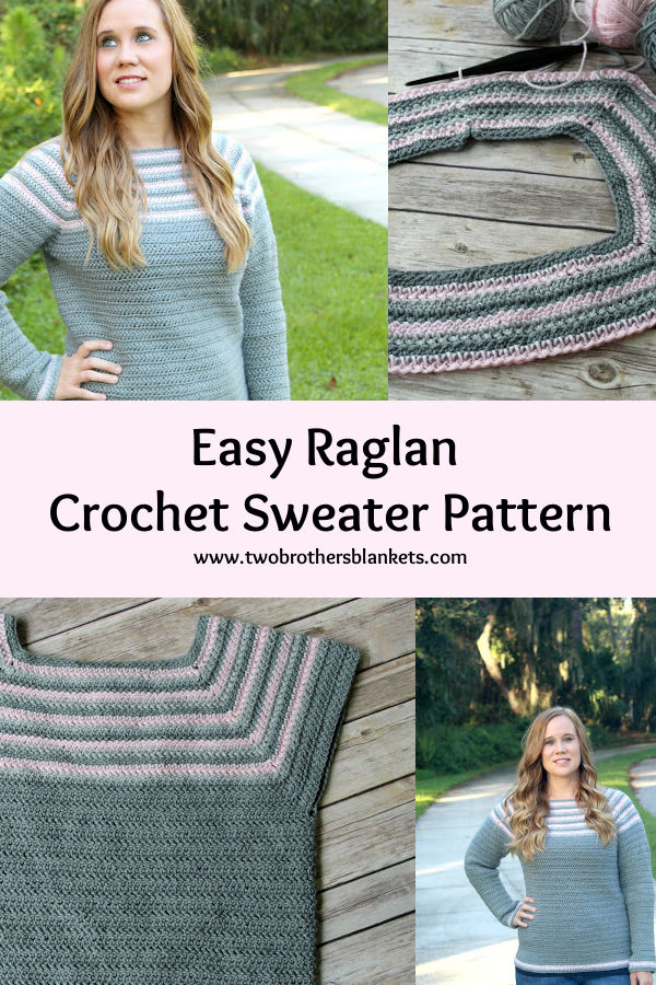 Easy Raglan Crochet Sweater Pattern- Two Brothers Blankets