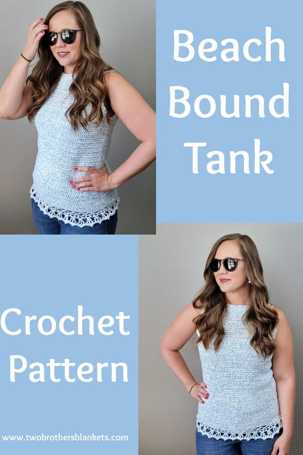 Beach Bound Tank Crochet Pattern- Two Brothers Blankets. 