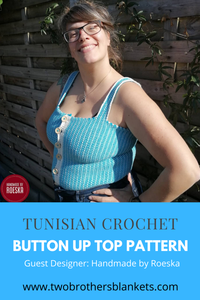 Tunisian Crochet Button Up Summer Top Pattern by Handmade by Roeska