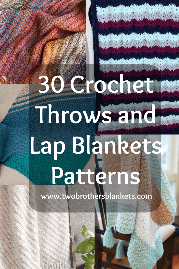 30 Crochet Throws and Lap Blankets Patterns - Two Brothers Blankets