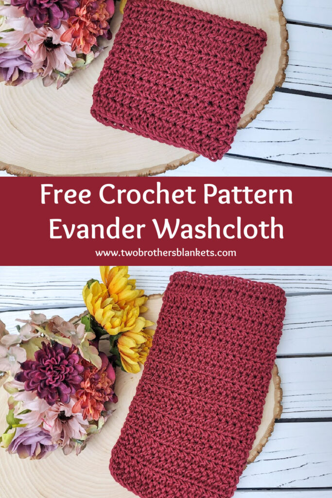Free Crochet Pattern - Evander Washcloth- Two Brothers Blankets