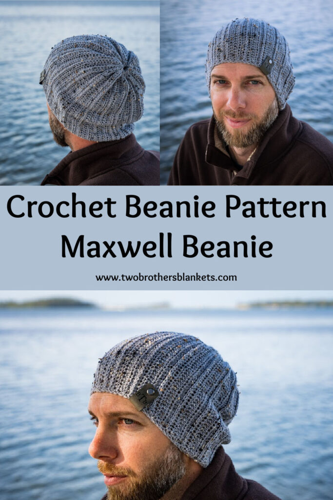 Crochet Beanie Pattern - Maxwell Beanie- Two Brothers Blankets