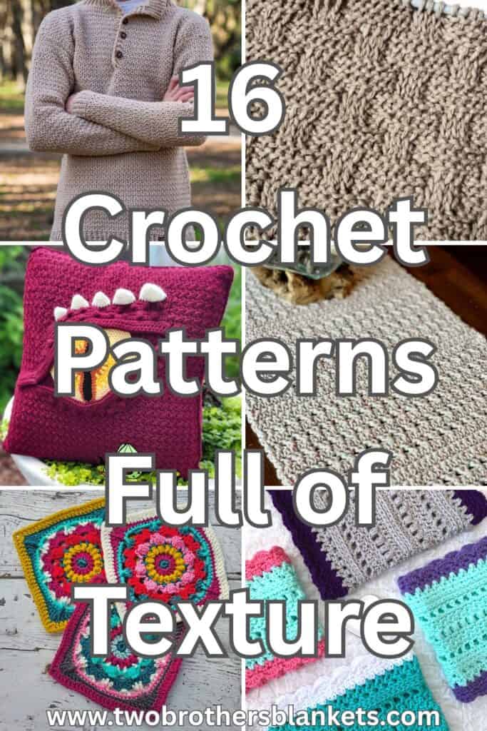 16 crochet patterns full of texture