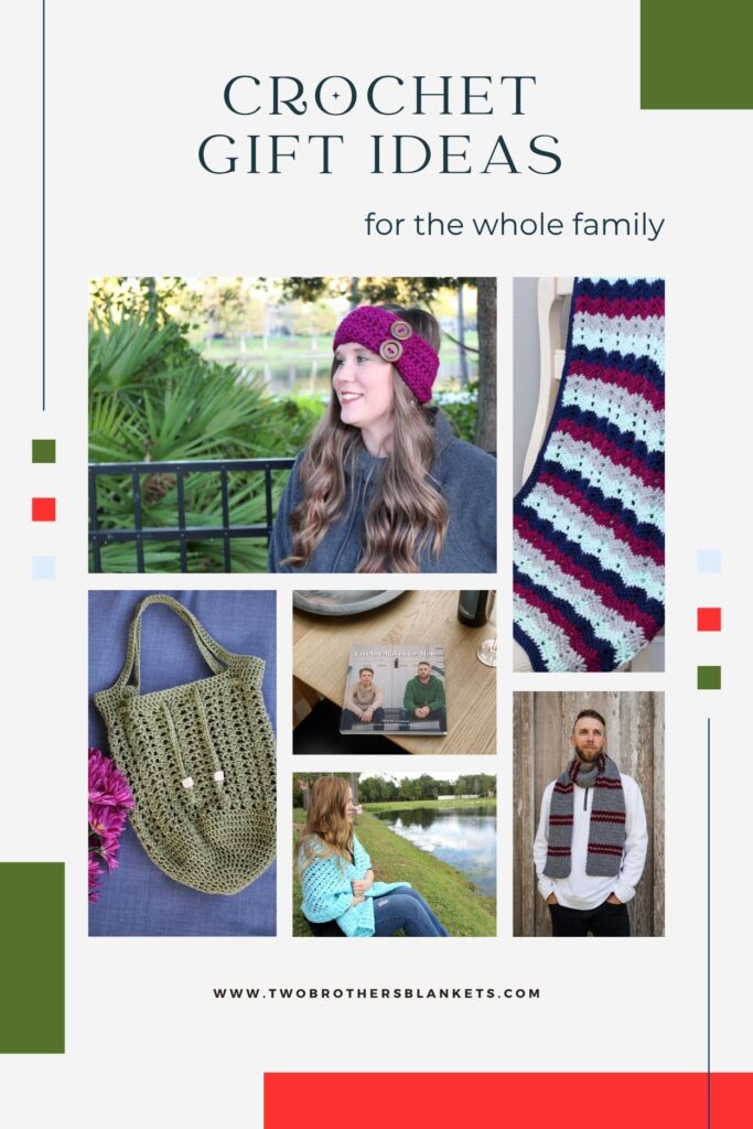 Crochet Gift Ideas for the Whole Family - Two Brothers Blankets
